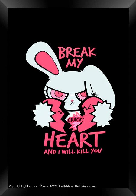 Break My Heart Framed Print by Raymond Evans