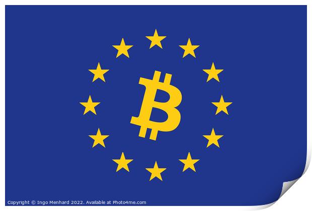 Flag of Europe with Bitcoin symbol in it Print by Ingo Menhard