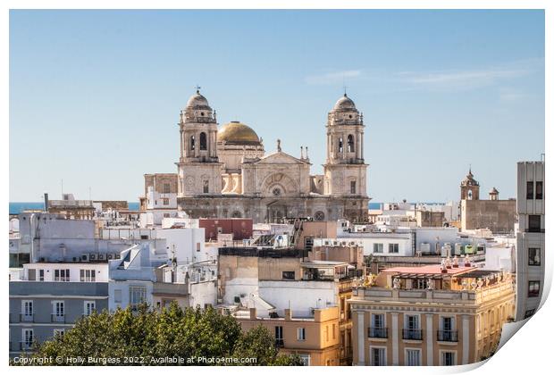 'Historical Cadiz Cathedral: A Skyline Masterpiece Print by Holly Burgess