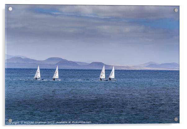 Four Sailing Boats, Playa Blanca, Lanzarote Acrylic by Michael Shannon