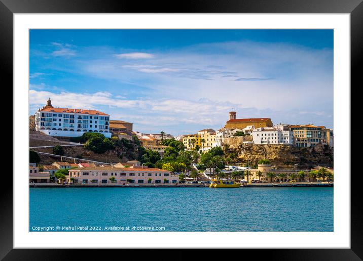 View of the old town of Mahon the capital of Menorca, Spain Framed Mounted Print by Mehul Patel