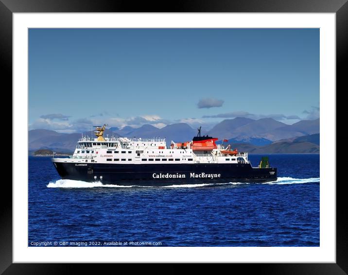 The Clansman Caledonian MacBrayne Ferry Framed Mounted Print by OBT imaging