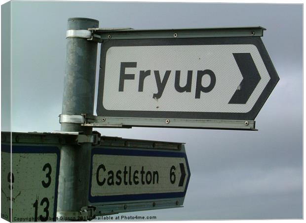 Fryup road sign Canvas Print by Robert Gipson