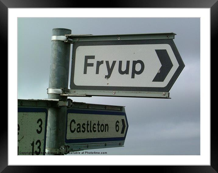 Fryup road sign Framed Mounted Print by Robert Gipson