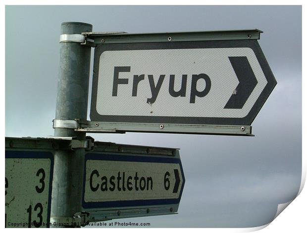 Fryup road sign Print by Robert Gipson