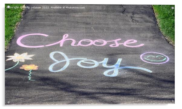 Choose Joy 7A Acrylic by Philip Lehman