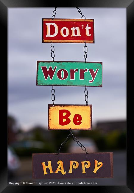 Don't Worry Be Happy Framed Print by Simon Hayhurst