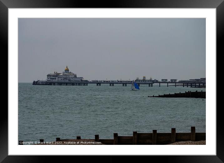 Eastbourne Pier in May Framed Mounted Print by Mark Ward