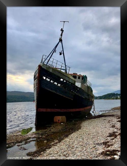 Shipwreck on the beach at Corpach   Framed Print by Jimmy Thomson