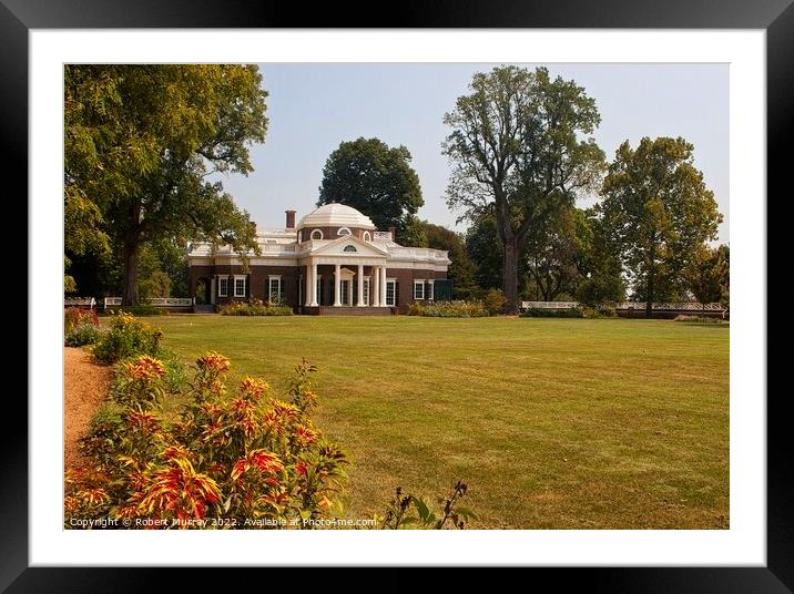 Thomas Jefferson's Monticello - A Neoclassical Mas Framed Mounted Print by Robert Murray