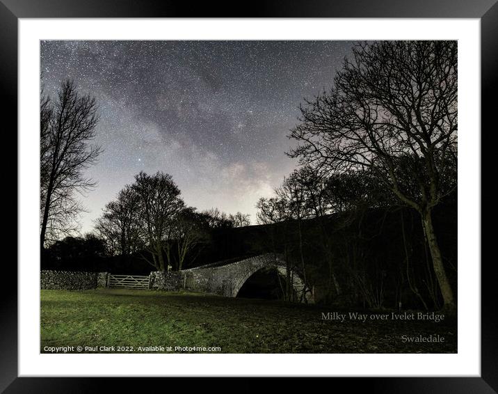 Milky Way over Ivelet Bridge - Swaledale Framed Mounted Print by Paul Clark
