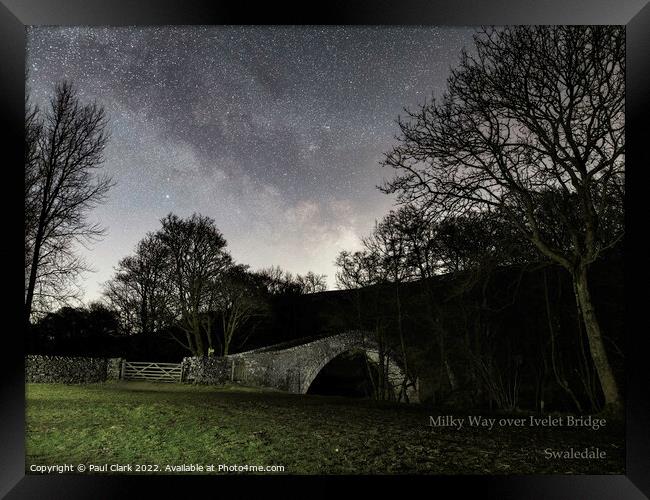 Milky Way over Ivelet Bridge - Swaledale Framed Print by Paul Clark