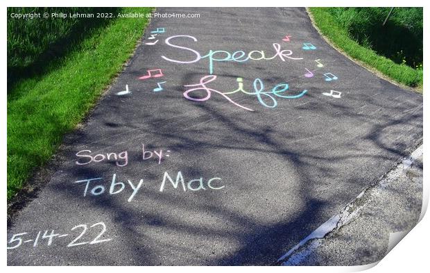 An uplifting chalk art message "Speak Life" on our Print by Philip Lehman