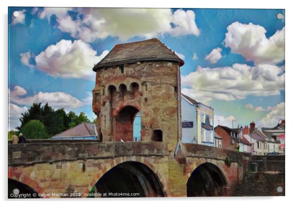 Monnow Gate and Bridge over River Wye Acrylic by Roger Mechan