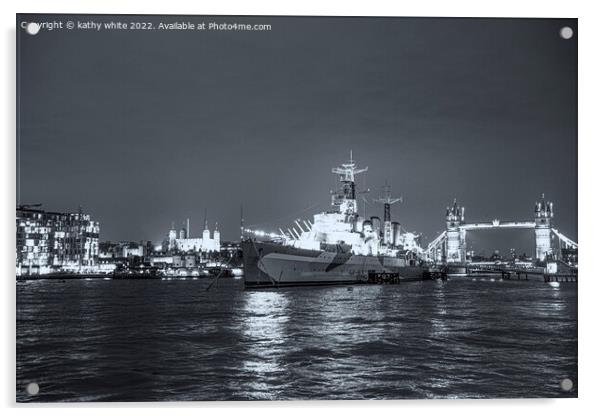HMS Belfast London Acrylic by kathy white