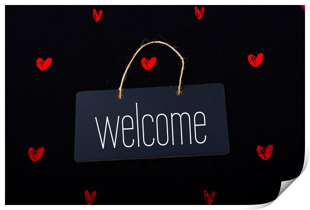Welcome on black notice board  with red hearts around Print by Turgay Koca