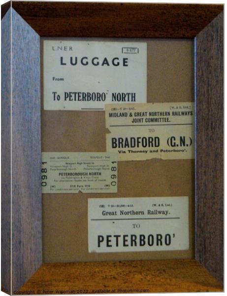 Vintage L.N.E.R and G.N.R train tickets to Peterborough in a frame Canvas Print by Peter Wiseman