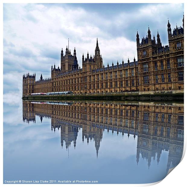 Westminster reflected Print by Sharon Lisa Clarke