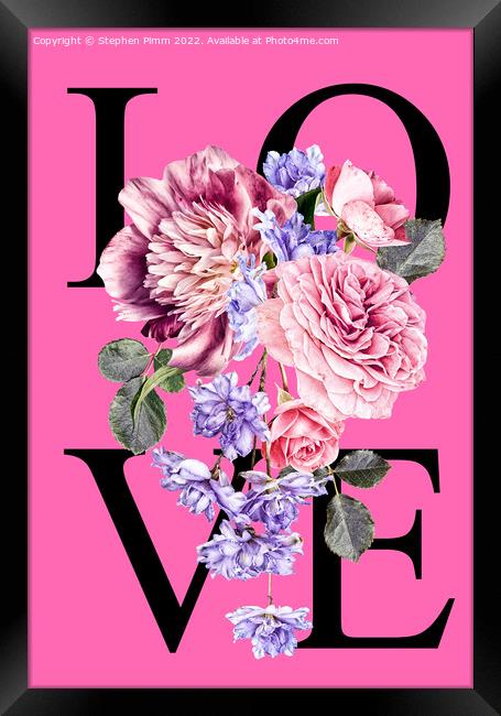 Love Flowers Poster Framed Print by Stephen Pimm