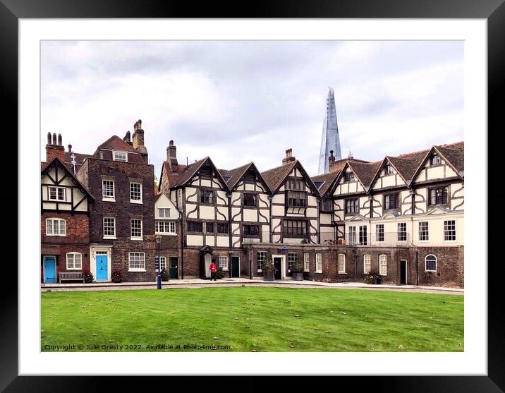 Tower of London Tudor Houses with The Shard in Background Framed Mounted Print by Julie Gresty