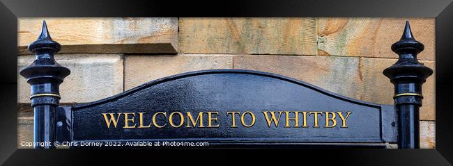 Welcome to Whitby in North Yorkshire, UK Framed Print by Chris Dorney
