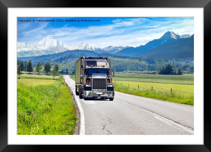 Trucking Through the Mountains  Framed Mounted Print by Taina Sohlman