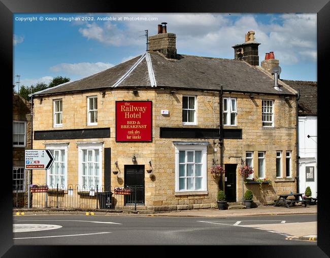 The Railway Hotel At Haydon Bridge Framed Print by Kevin Maughan