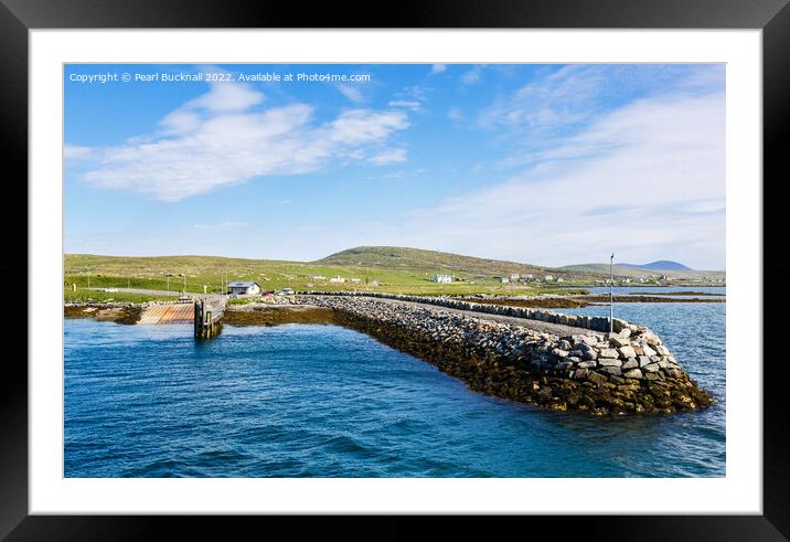 Borve Ferry Terminal Berneray Island Scotland Framed Mounted Print by Pearl Bucknall