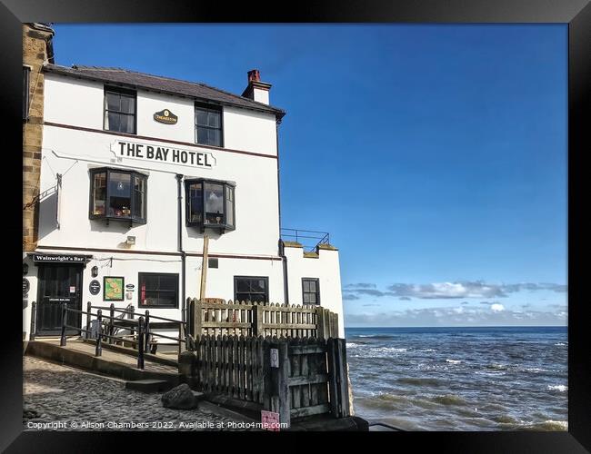 The Bay Hotel Robin Hoods Bay Framed Print by Alison Chambers