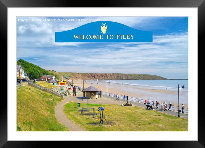 Welcome To Filey Framed Mounted Print by Alison Chambers