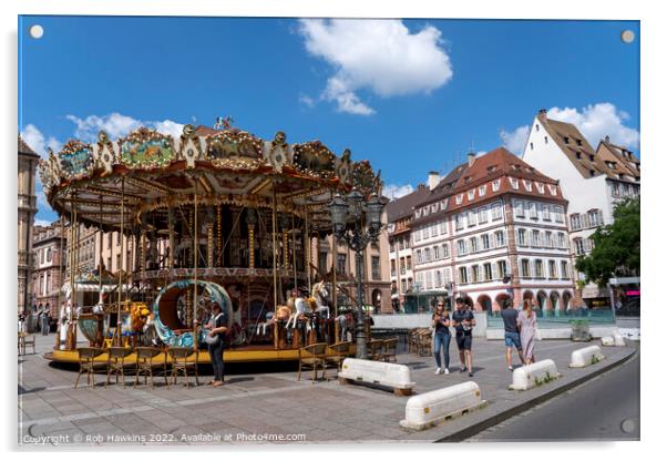 Strasbourg Carousel Acrylic by Rob Hawkins