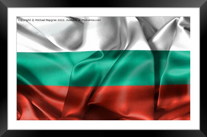 Bulgaria flag - realistic waving fabric flag Framed Mounted Print by Michael Piepgras