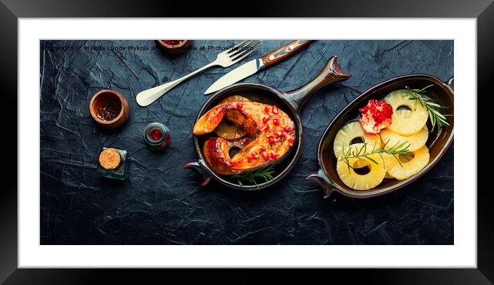 Delicious baked salmon with pineapple Framed Mounted Print by Mykola Lunov Mykola