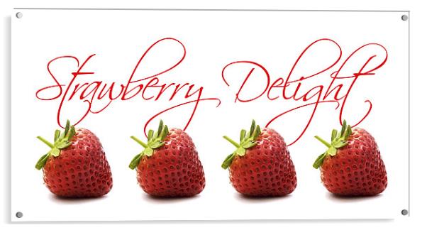 Strawberry Delight Acrylic by Natalie Kinnear