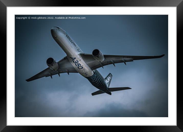 The Airbus A350  Framed Mounted Print by mick gibbons