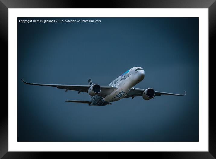 The Airbus A350  Framed Mounted Print by mick gibbons