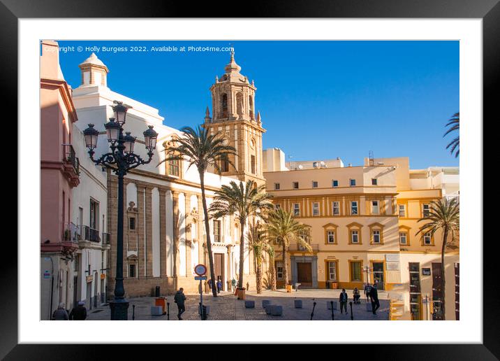 'Historic Cadiz Cathedral: Southern Spain's Jewel' Framed Mounted Print by Holly Burgess