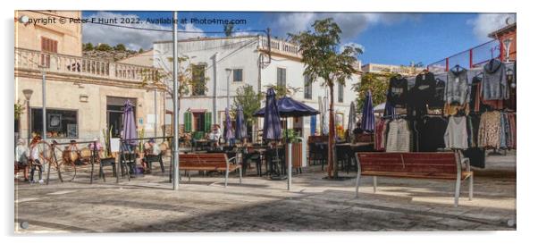 The Town Square Calvia  Acrylic by Peter F Hunt