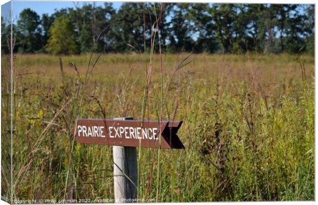 Sign, Prairie Experience (3A) Canvas Print by Philip Lehman