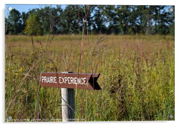 Sign, Prairie Experience (3A) Acrylic by Philip Lehman