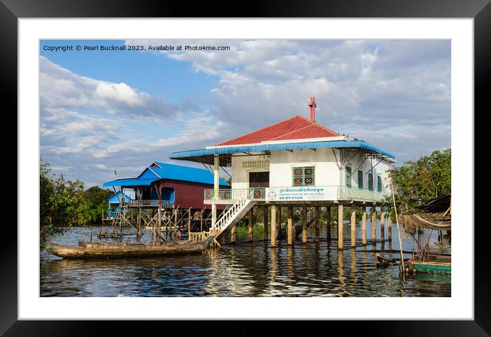 Kampong Phluk Church on Stilts Cambodia Framed Mounted Print by Pearl Bucknall