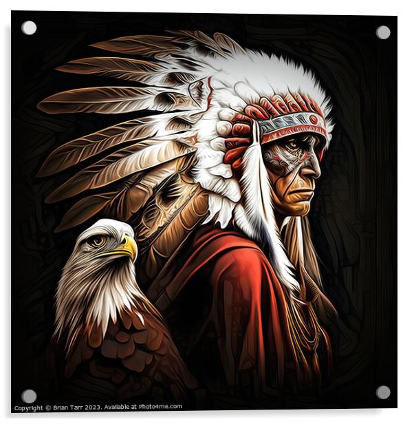 Chief Sitting Eagle Acrylic by Brian Tarr