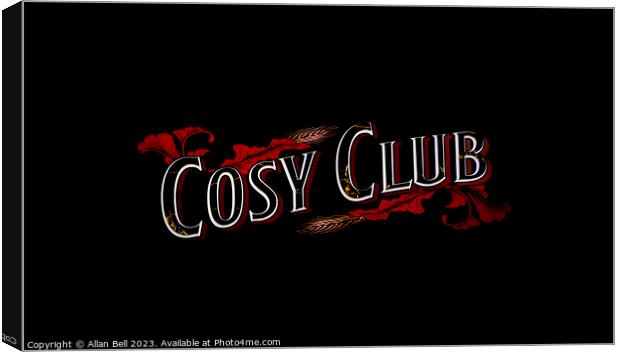 Cosy Club sign Canvas Print by Allan Bell