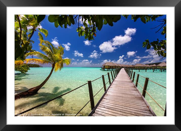 Bora Bora South sea luxury resort Overwater bungalows  Framed Mounted Print by Spotmatik 