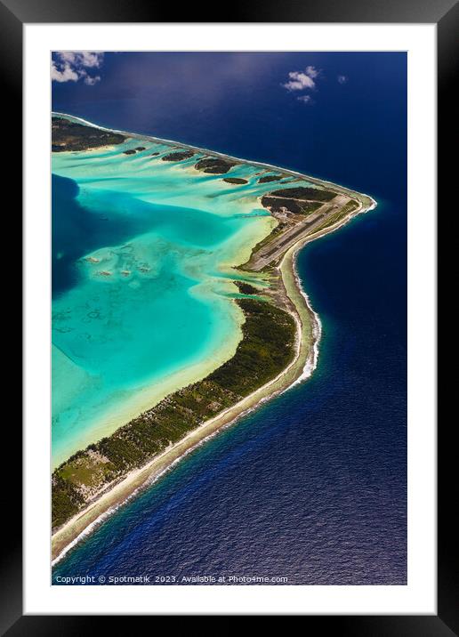 Aerial Bora Bora South Pacific Ocean vacation Island Framed Mounted Print by Spotmatik 