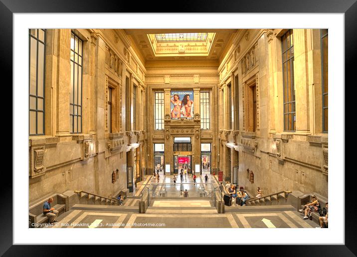 Milano Centrale interior  Framed Mounted Print by Rob Hawkins