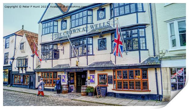The Crown At Wells Print by Peter F Hunt