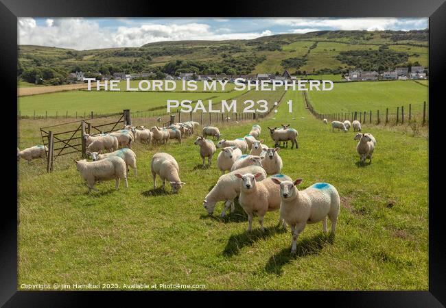 THE LORD IS MY SHEPHERD bible verse on Landscape Framed Print by jim Hamilton