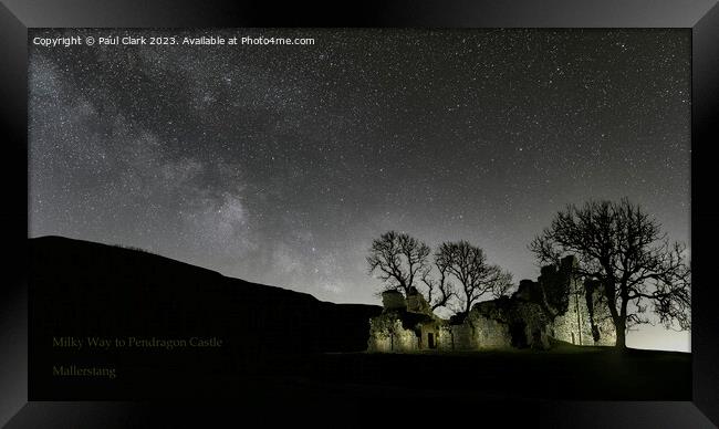 Milky Way to Pendragon Castle - Mallerstang - Yorkshire Dales Framed Print by Paul Clark