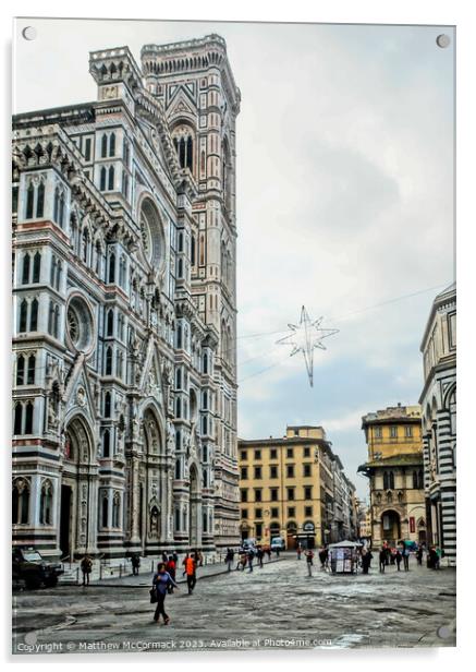 Duomo di Firenze - Florence Acrylic by Matthew McCormack